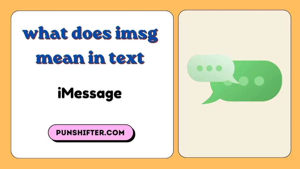 what does imsg mean in text