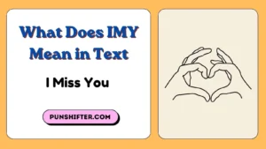 What Does IMY Mean in Text