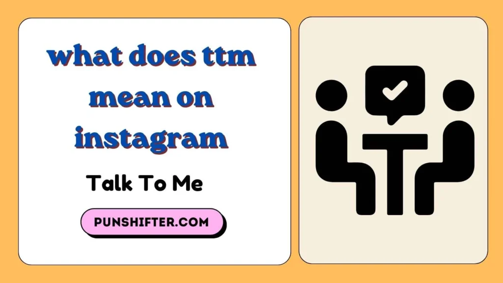 what does ttm mean on instagram